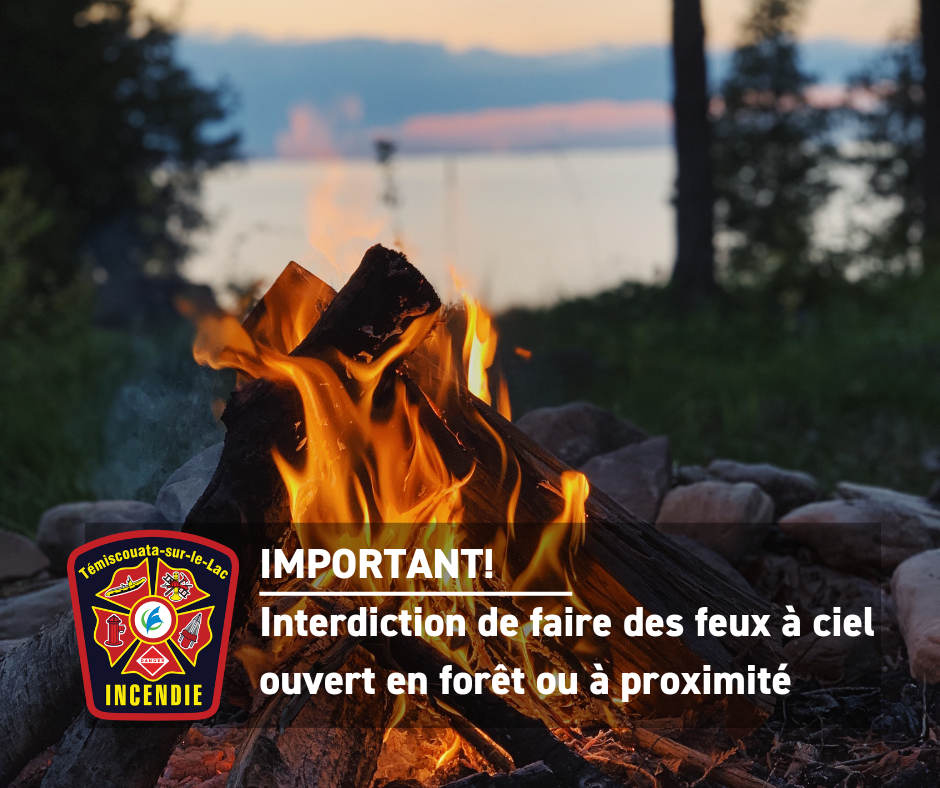Interdiction de faire des feu à ciel ouvert en forêt ou à proximité au